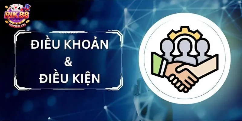 Điều kiện điều khoản rõ ràng